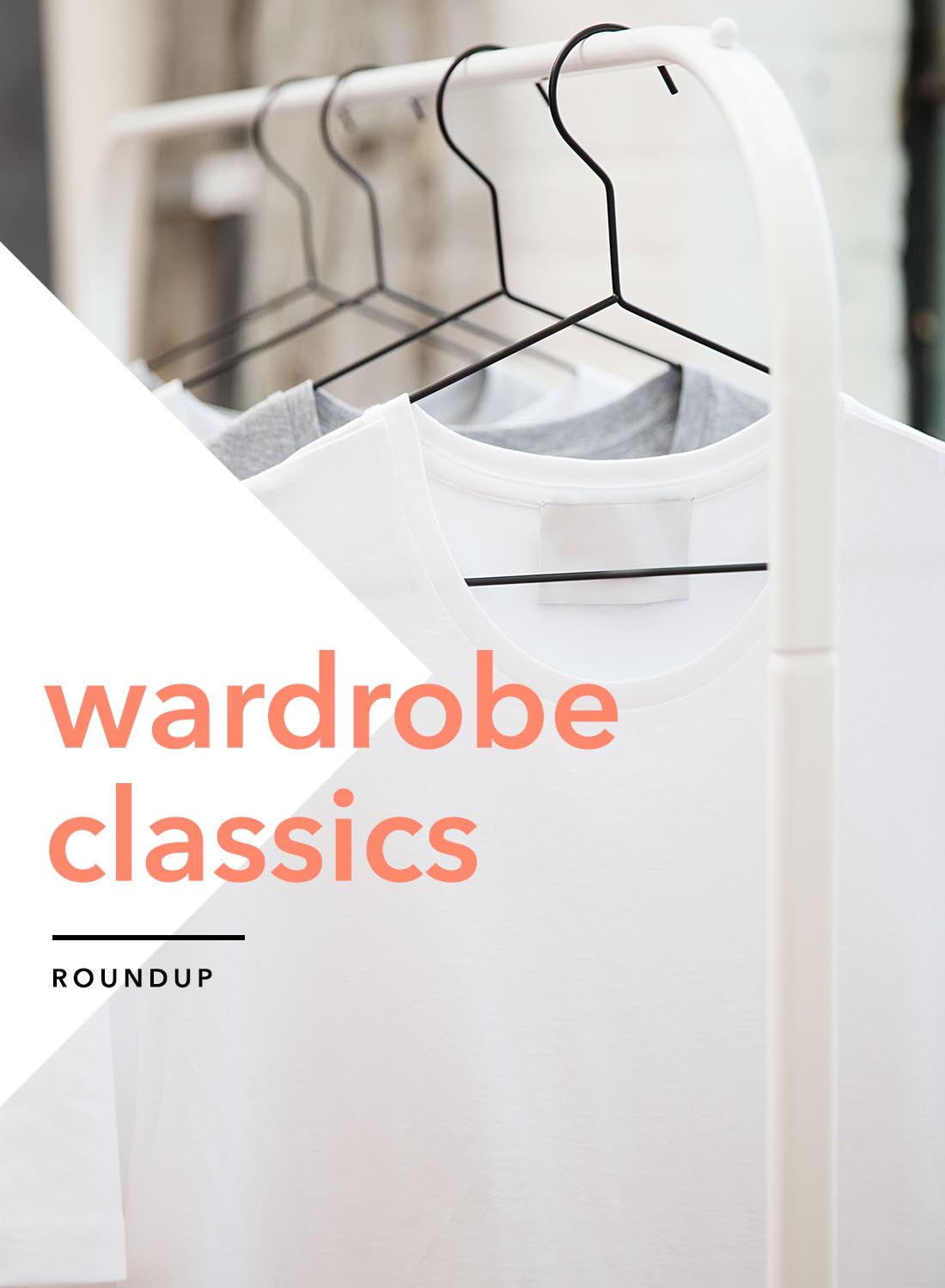Wardrobe classics basics